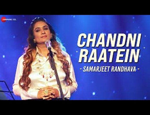 Chandni Raatein Lyrics – Samarjeet Randhava