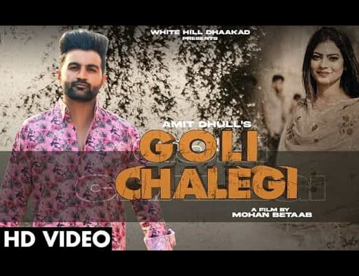 Goli Chalegi Lyrics – Amit Dhull