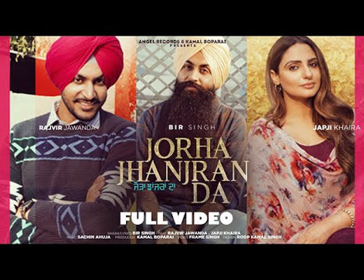 Jorha Jhanjran Da Lyrics – Bir Singh
