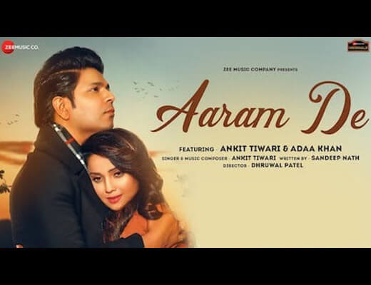 Aaram De Lyrics – Ankit Tiwari