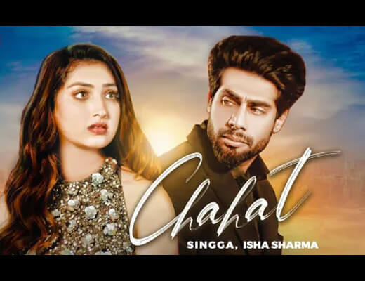 Chahat Lyrics - Singga