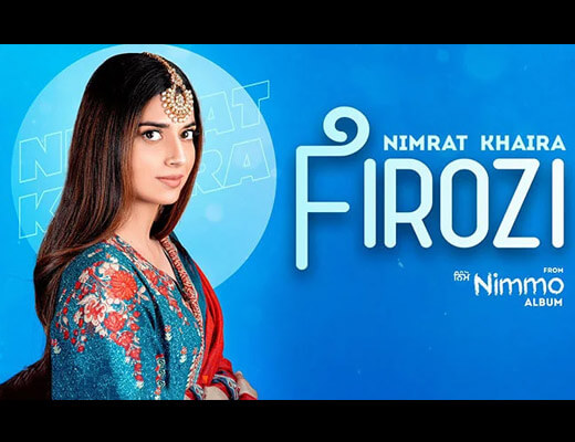 Firozi Lyrics – Nimrat Khaira
