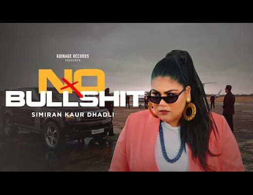No Bullshit Lyrics – Simiran Kaur Dhadli