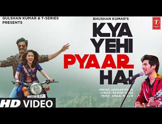 Kya Yehi Pyaar Hai Lyrics – Armaan Malik