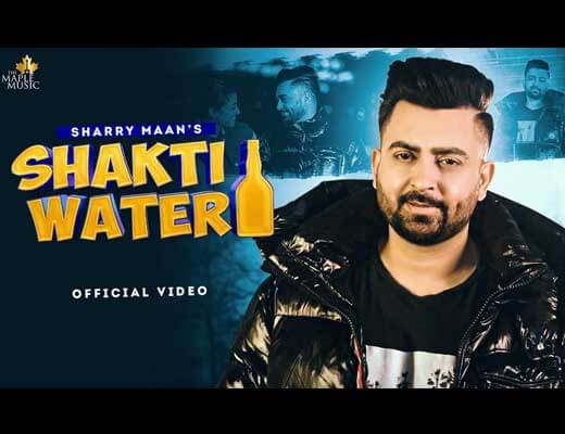 Shakti Water Lyrics – Sharry Mann