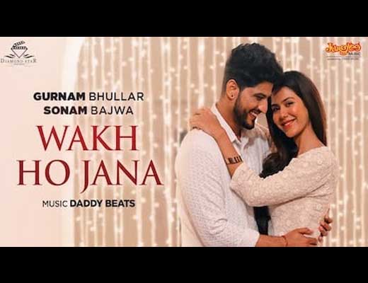 Wakh Ho Jana Lyrics – Gurnam Bhullar