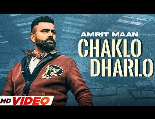 Chaklo Dharlo Lyrics – Amrit Maan