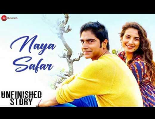 Naya Safar Lyrics – Unfinished Story