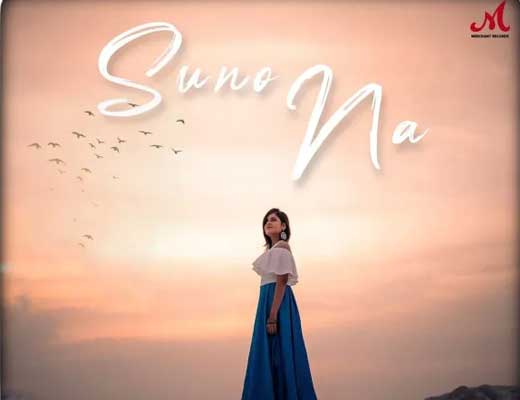 Suno Na Lyrics – Hansika Pareek