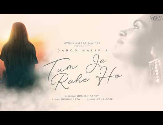 Tum Ja Rahe Ho Lyrics – Leena Bose