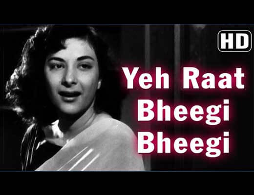 Yeh Rat Bhigi Bhigi Lyrics - Chori Chori (1956)