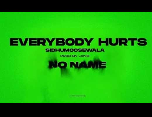 Everybody Hurts Lyrics – Sidhu Moose Wala
