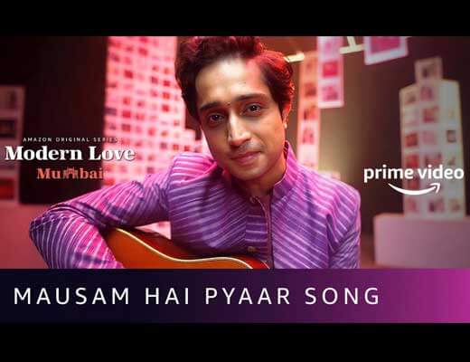 Mausam Hai Pyaar Lyrics – Nikhil D’Souza