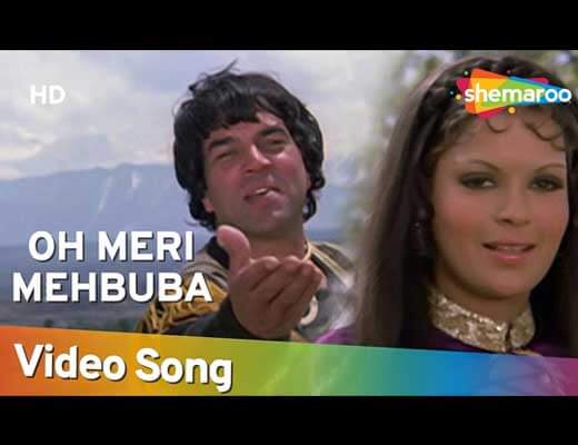 O Meri Mehbooba Mehbooba Mehbooba Lyrics – Dharam Veer