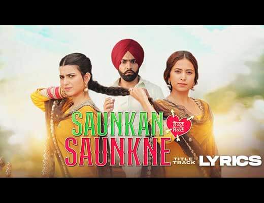 Saunkan Saunkne Title Track Lyrics – Ammy Virk