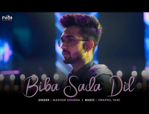 Biba Sada Dil Lyrics - Madhur Sharma