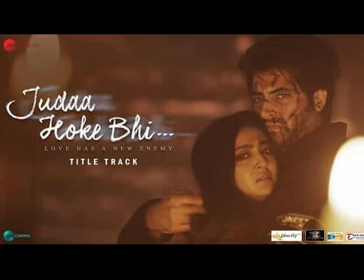 Judaa Hoke Bhi (Title Track) Lyrics – Stebin Ben