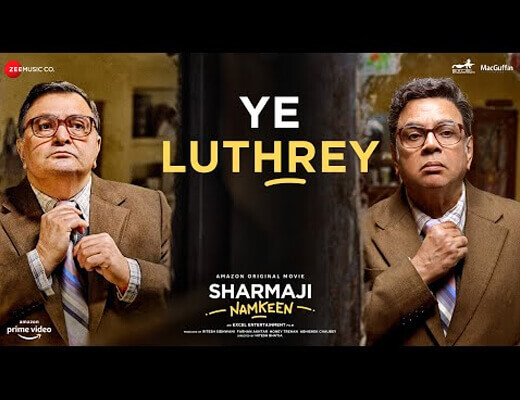 Ye Luthrey Lyrics – Sharmaji Namkeen