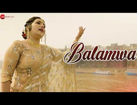 Balamwa Lyrics – Dr. Anamika Singh