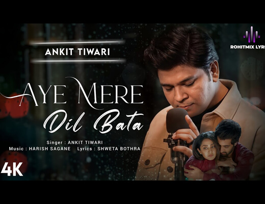 Aye Mere Dil Bata Lyrics – Judaa Hoke Bhi