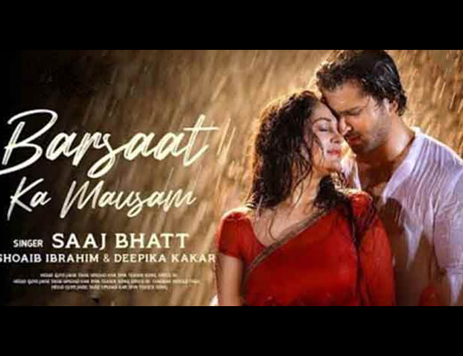 Barsaat Ka Mausam Lyrics – Saaj Bhatt