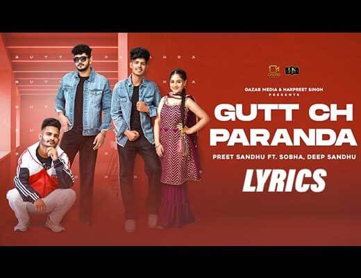 Gutt Ch Paranda Lyrics – Preet Sandhu