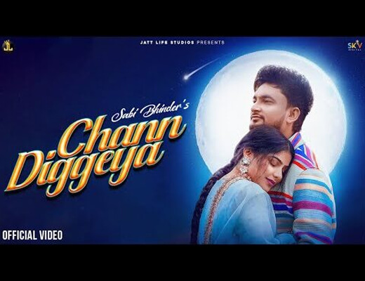 Chann Diggeya Lyrics - Sabi Bhinder