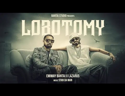 Lobotomy Lyrics – Emiway Bantai