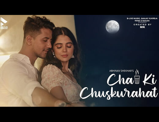 Chai Ki Chuskurahat Lyrics – Abhinav Shekhar
