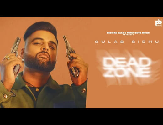 Dead Zone Lyrics - Gulab Sidhu