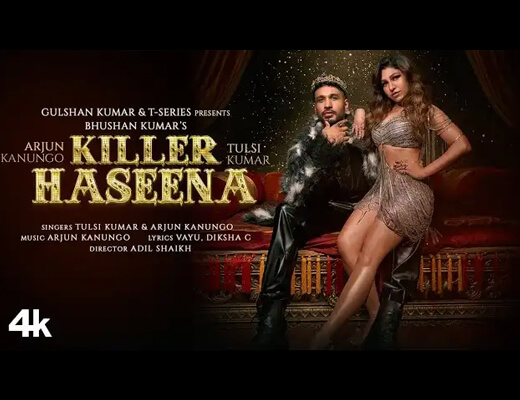 Killer Haseena Lyrics – Tulsi Kumar