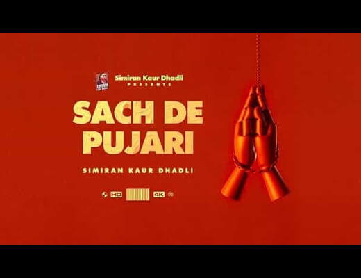 Sach De Pujari Lyrics – Simiran Kaur Dhadli