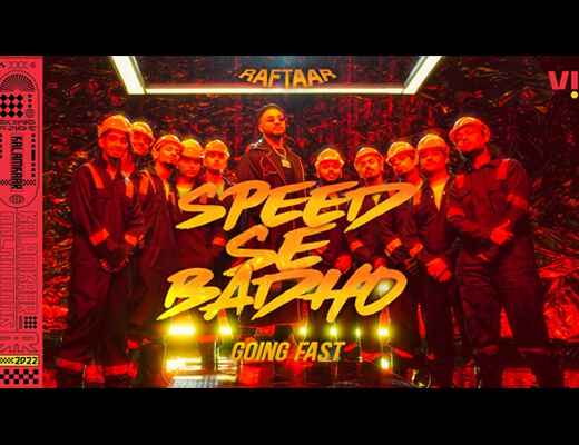 Speed Se Badho Going Fast Lyrics - Raftaar