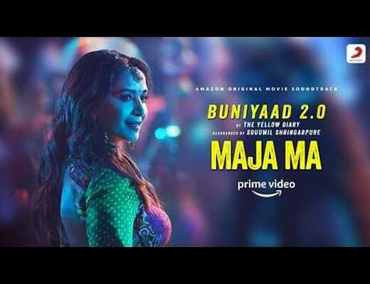 Buniyaad 2.0 Lyrics – Maja Ma
