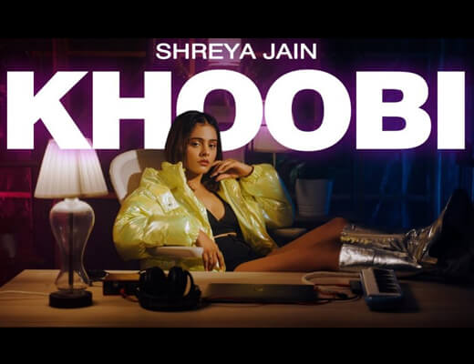 Khoobi Lyrics – Shreya Jain