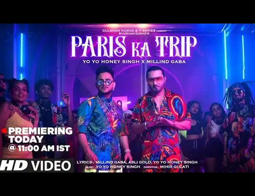Yo Yo Honey Singh Xxx Video - Paris Ka Trip Lyrics - Yo Yo Honey Singh, Millind Gaba -