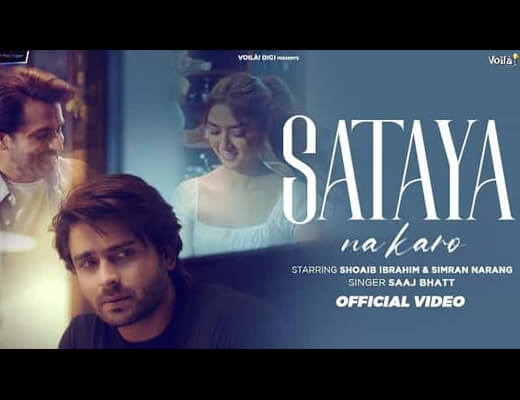Sataya Na Karo Lyrics – Saaj Bhatt