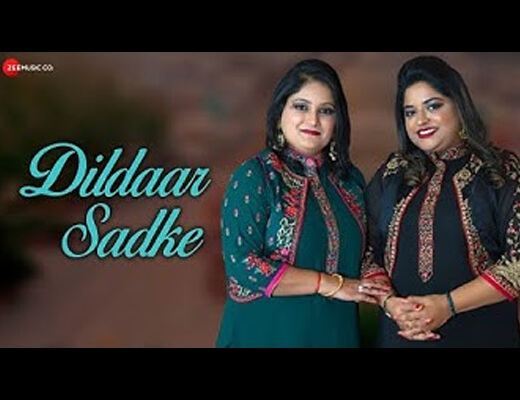 Dildaar Sadke Lyrics – Roohani Sisters
