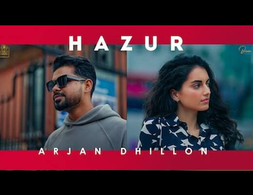 Hazur Lyrics – Arjan Dhillon