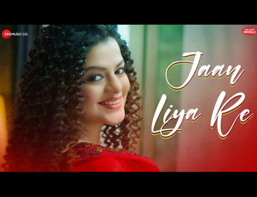 Jaan Liya Re Lyrics – Palak Muchchal