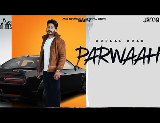 Parwaah Lyrics – Gurlal Brar