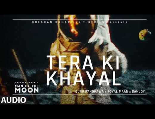Tera Ki Khayal Lyrics – Guru Randhawa