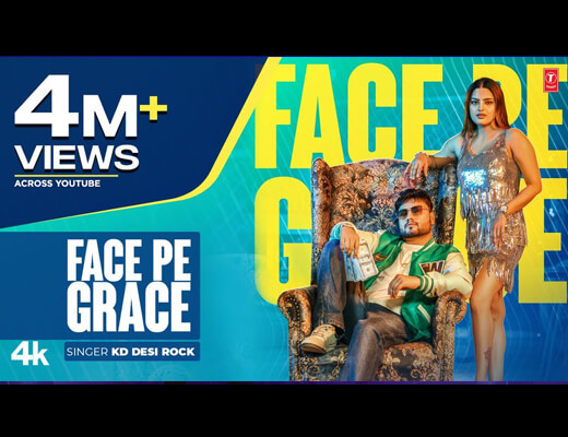 Face Pe Grace Lyrics - Kd Desi Rock