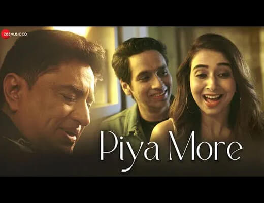 Piya More Lyrics – Anand Raaj Anand