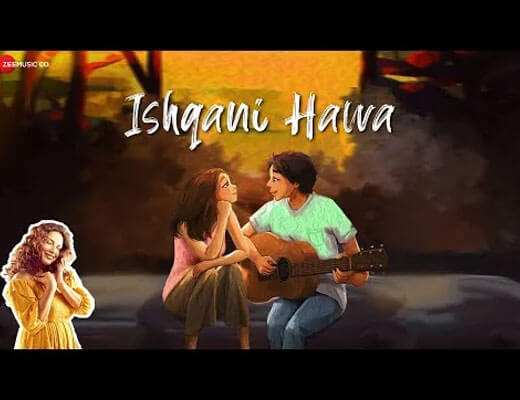 Ishqani Hawa Lyrics – Samira Koppikar