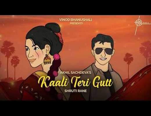 Kaali Teri Gutt Lyrics – Akhil Sachdeva