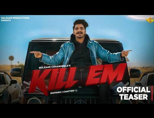 Kill Em Lyrics – Gulzaar Chhaniwala