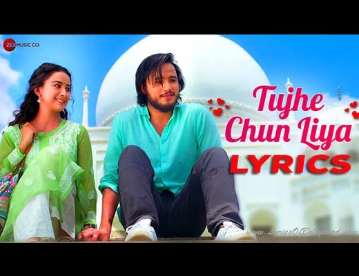 Tujhe Chun Liya Lyrics – Palak Muchhal