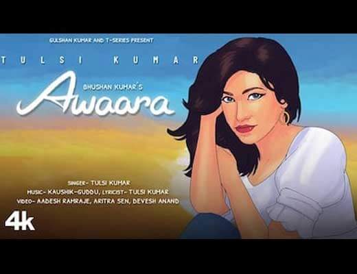 Awaara Lyrics - Tulsi Kumar
