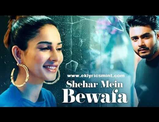 Shehar Mein Bewafa Lyrics - Raj Barman